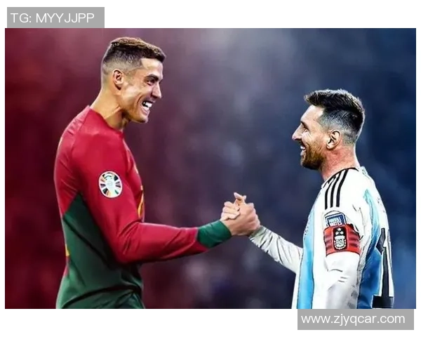 从梅西到C罗盘点世界足坛巨星辉煌历程与时代影响 从梅西到C罗盘点世界足坛巨星辉煌历程与时代影响